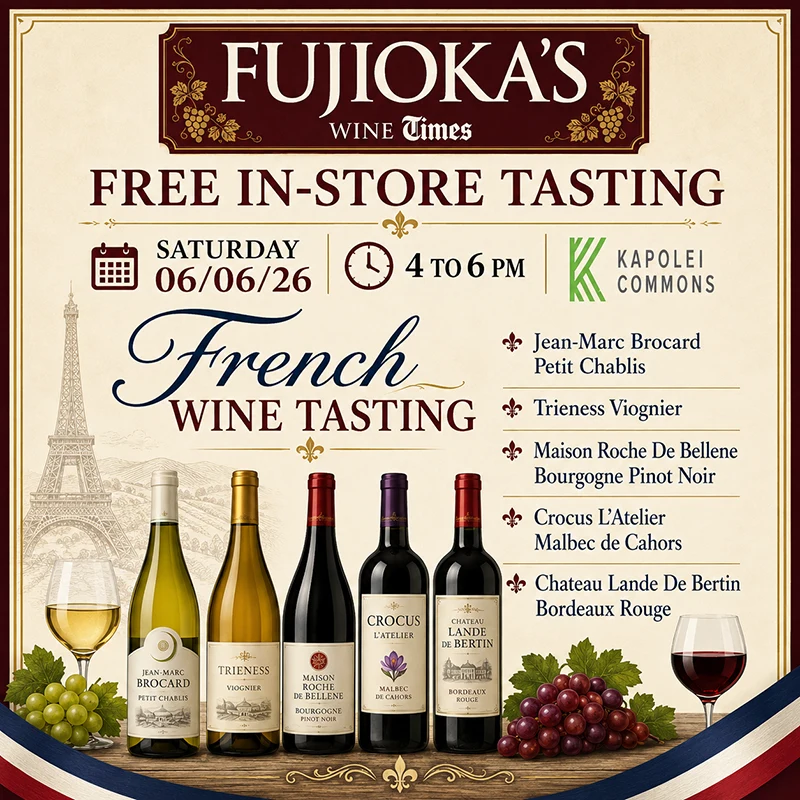 French Wine Tasting flyer for Fujioka’s Wine TIMES at Kapolei Commons on June 6, 2026